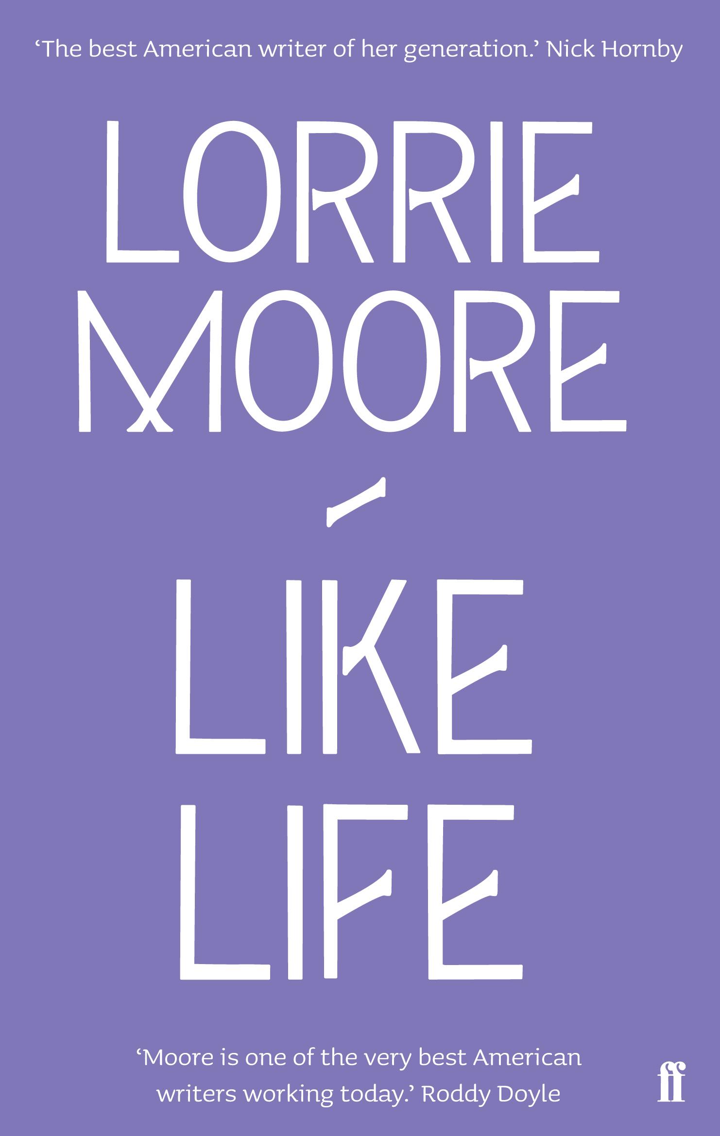 Cover: 9780571260843 | Like Life | Lorrie Moore | Taschenbuch | Englisch | 2010