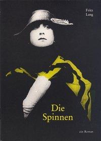 Cover: 9783923646234 | Die Spinnen | Roman | Fritz Lang | Taschenbuch | 168 S. | Deutsch