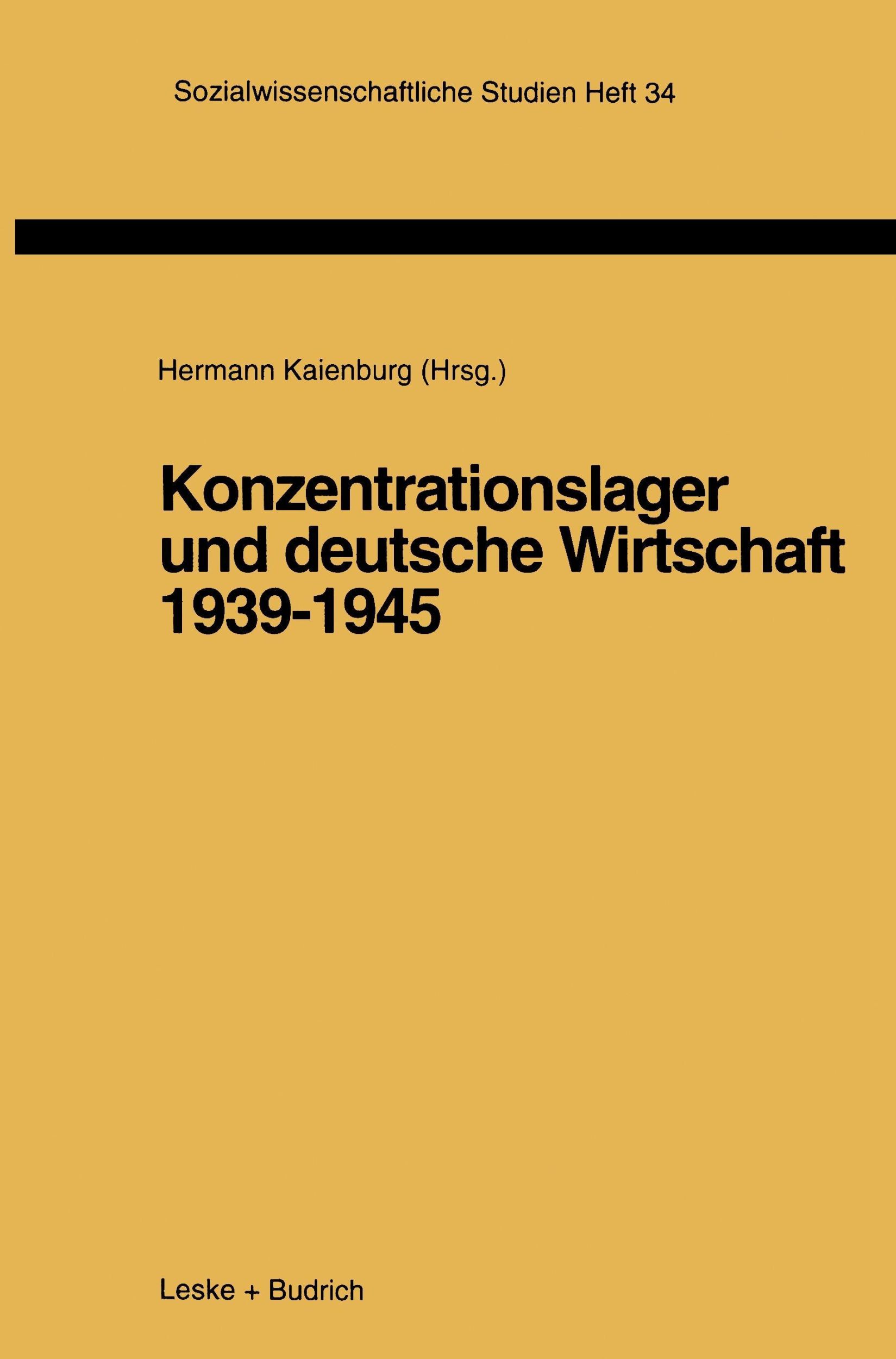 Cover: 9783810016072 | Konzentrationslager und deutsche Wirtschaft 1939¿1945 | Kaienburg