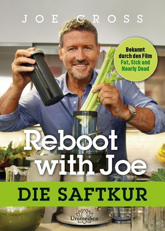 Cover: 9783944125640 | Reboot with Joe | Die Saftkur | Joe Cross | Buch | 358 S. | Deutsch