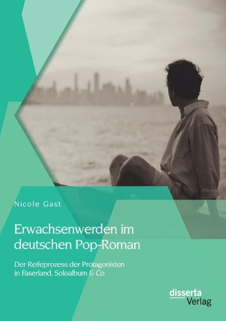 Cover: 9783954257065 | Erwachsenwerden im deutschen Pop-Roman: Der Reifeprozess der...