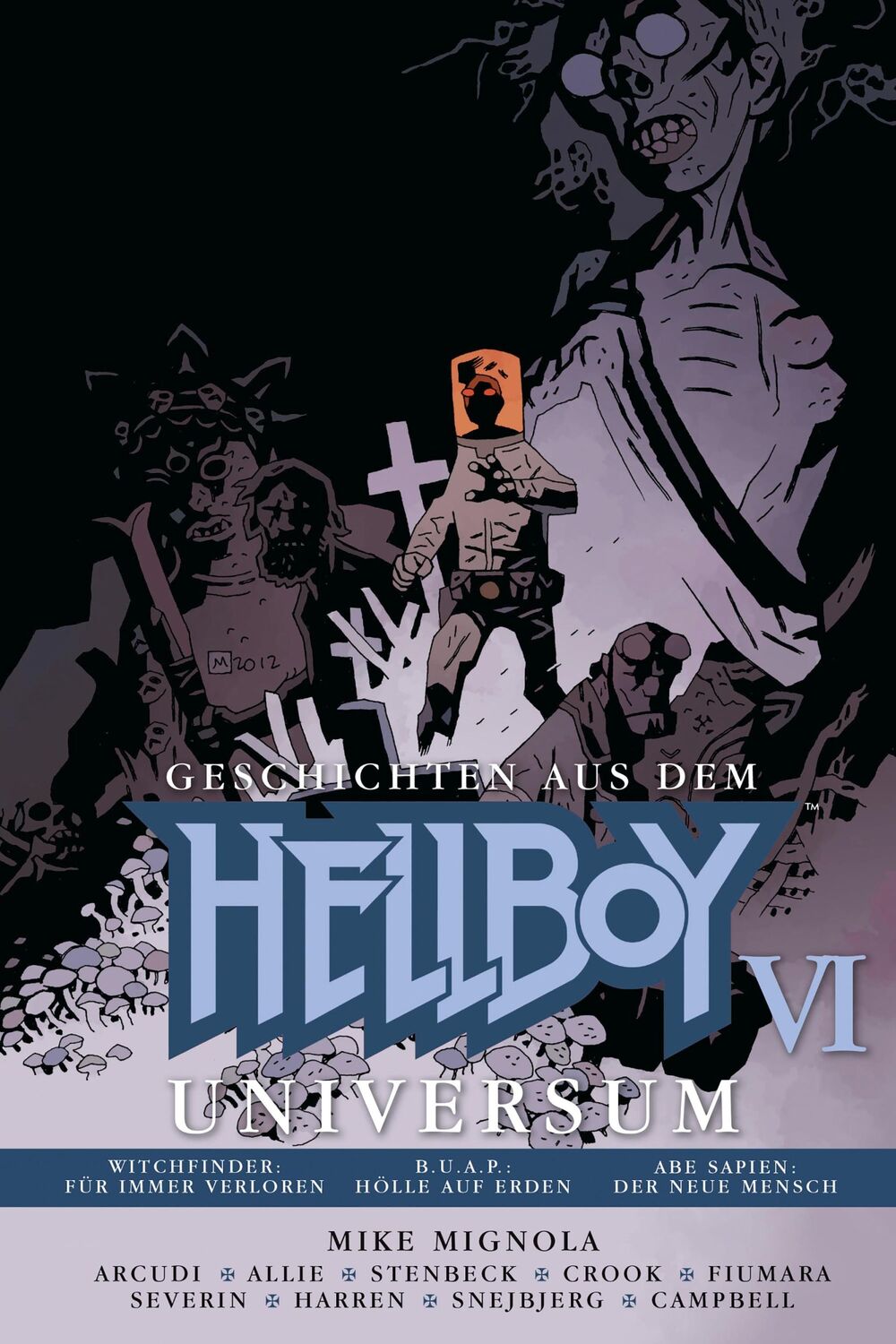 Cover: 9783959810708 | Geschichten aus dem Hellboy-Universum 6 | Mike Mignola (u. a.) | Buch