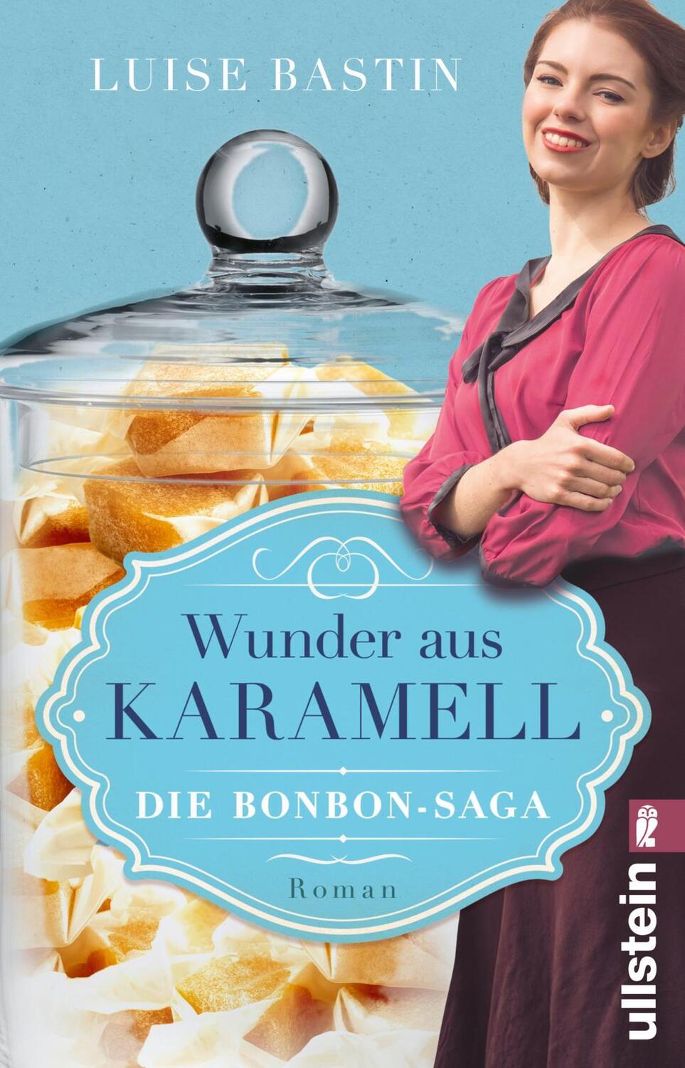 Cover: 9783548067308 | Wunder aus Karamell | Luise Bastin | Taschenbuch | 416 S. | Deutsch