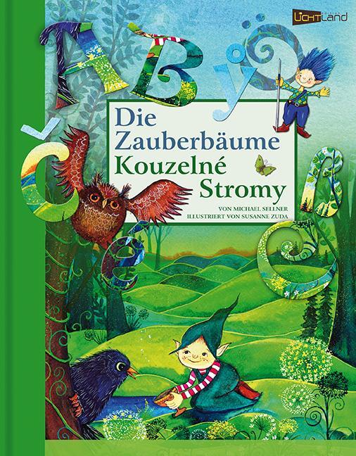 Cover: 9783942509336 | Die Zauberbäume - Kouzelne Stromy | Michael Sellner | Buch | 50 S.