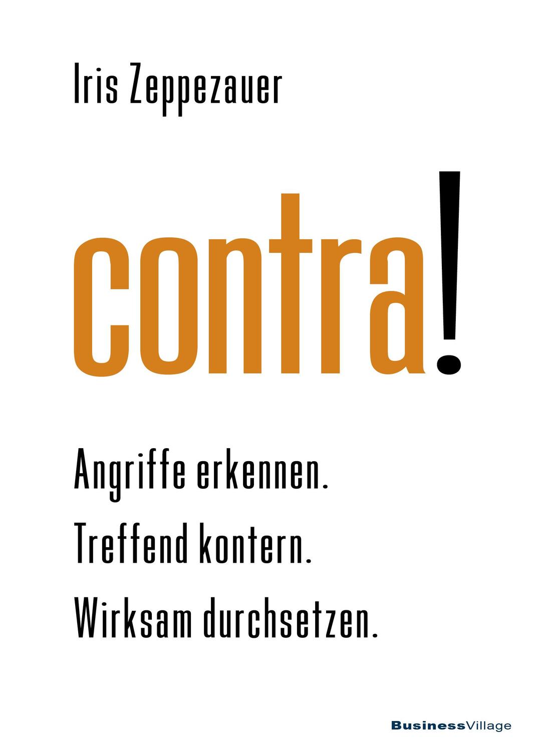 Cover: 9783869805726 | contra! | Angriffe erkennen. Treffend kontern. Wirksam durchsetzen.