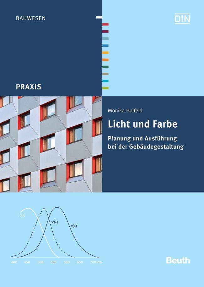 Cover: 9783410206552 | Licht und Farbe | Planung und Ausführung bei der Gebäudegestaltung