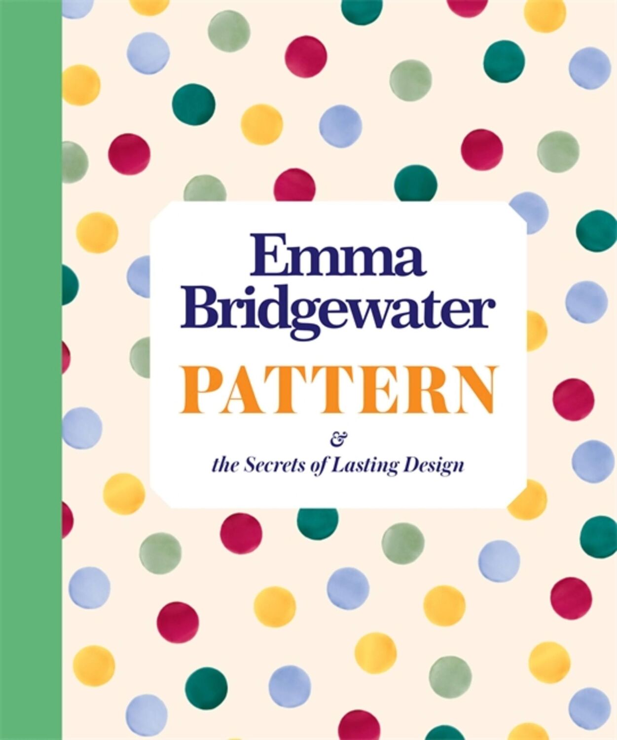 Cover: 9781444734959 | Pattern | &amp; the secrets of lasting design | Emma Bridgewater | Buch