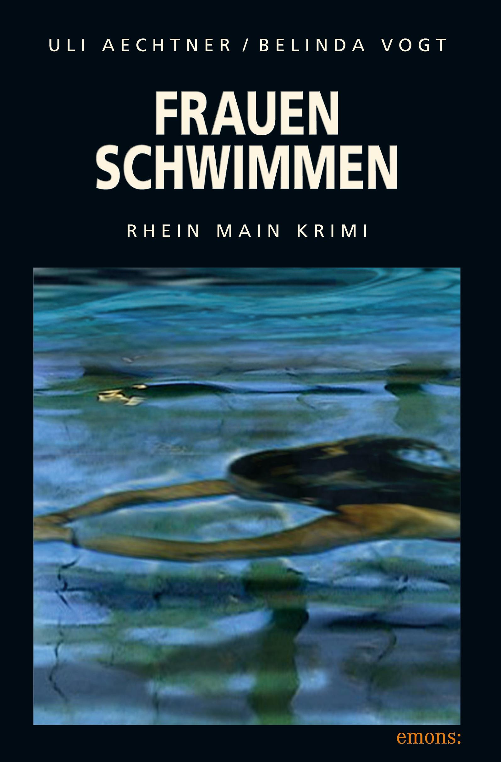 Cover: 9783897056350 | Frauenschwimmen | Rhein Main Krimi | Uli Vogt Aechtner | Taschenbuch