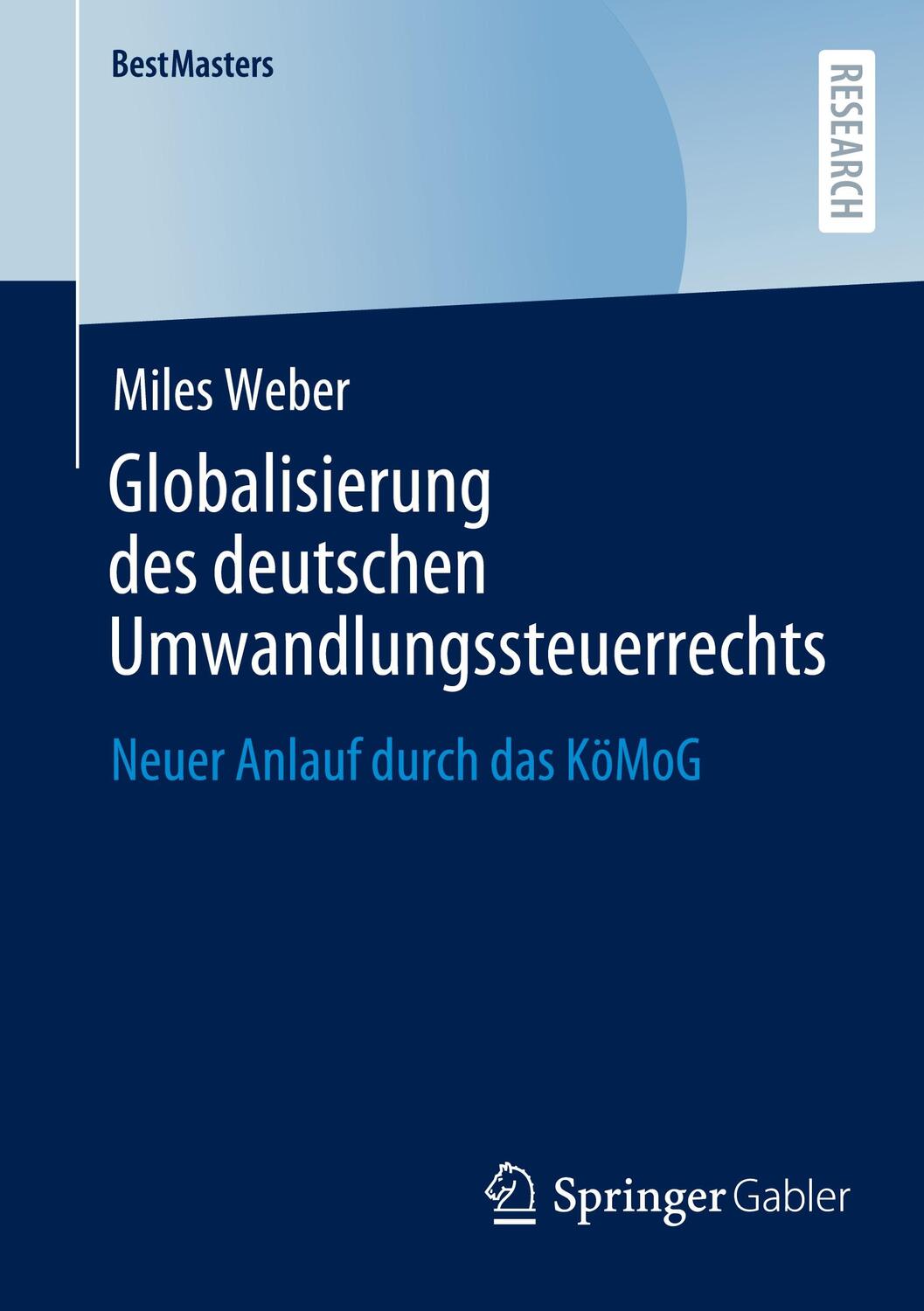 Cover: 9783658425029 | Globalisierung des deutschen Umwandlungssteuerrechts | Miles Weber