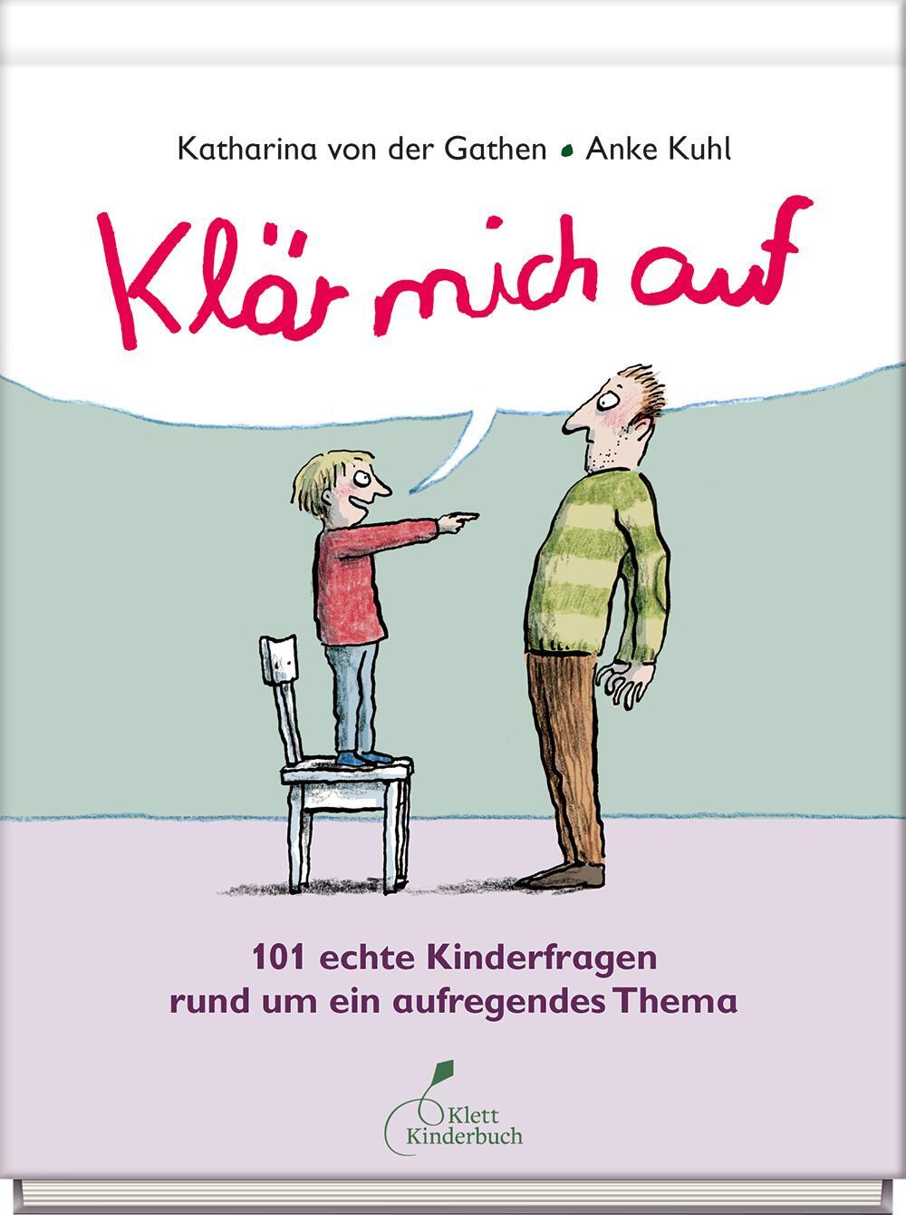 Cover: 9783954701193 | Klär mich auf | 101 echte Kinderfragen rund um ein aufregendes Thema