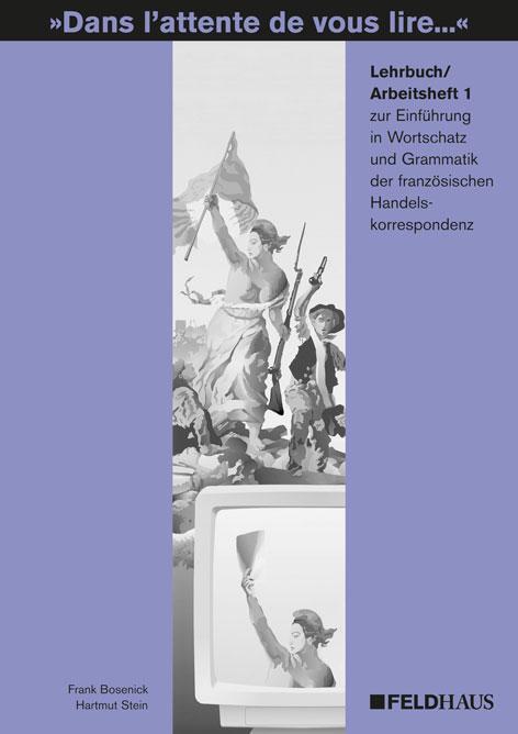 Cover: 9783882646290 | Dans l'attente de vous lire... Einführung in Wortschatz und Grammatik