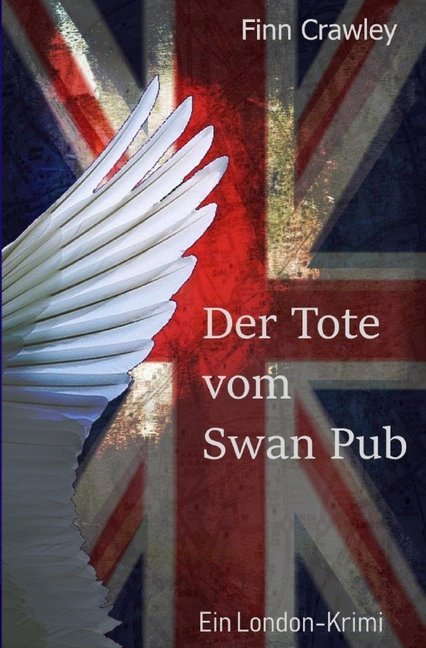 Cover: 9783748541295 | Der Tote vom Swan Pub | Ein London-Krimi | Finn Crawley | Taschenbuch