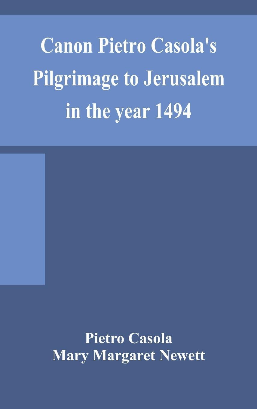 Cover: 9789354157035 | Canon Pietro Casola's Pilgrimage to Jerusalem in the year 1494 | Buch