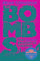 Cover: 9781408855768 | The Bombs That Brought Us Together | Brian Conaghan | Taschenbuch