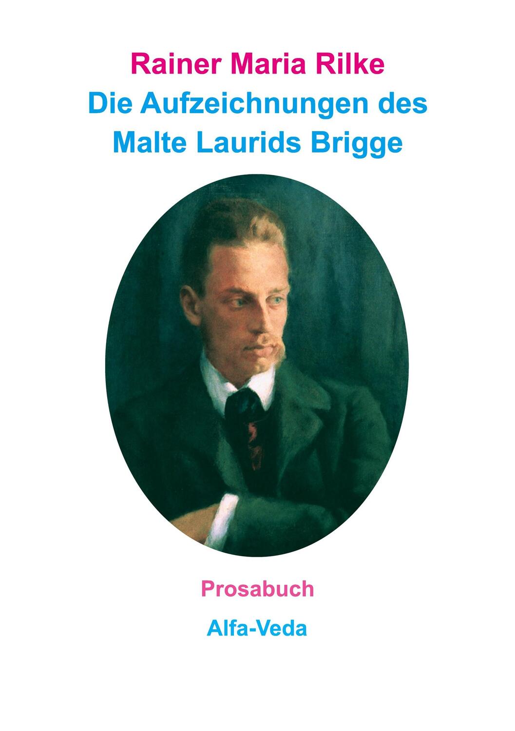 Cover: 9783945004890 | Die Aufzeichnungen des Malte Laurids Brigge | Prosabuch | Rilke | Buch