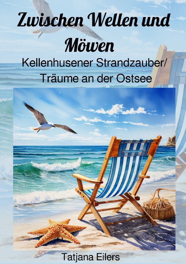 Cover: 9783759878830 | Zwischen Wellen und Möwen | Tatjana Eilers | Taschenbuch | 108 S.