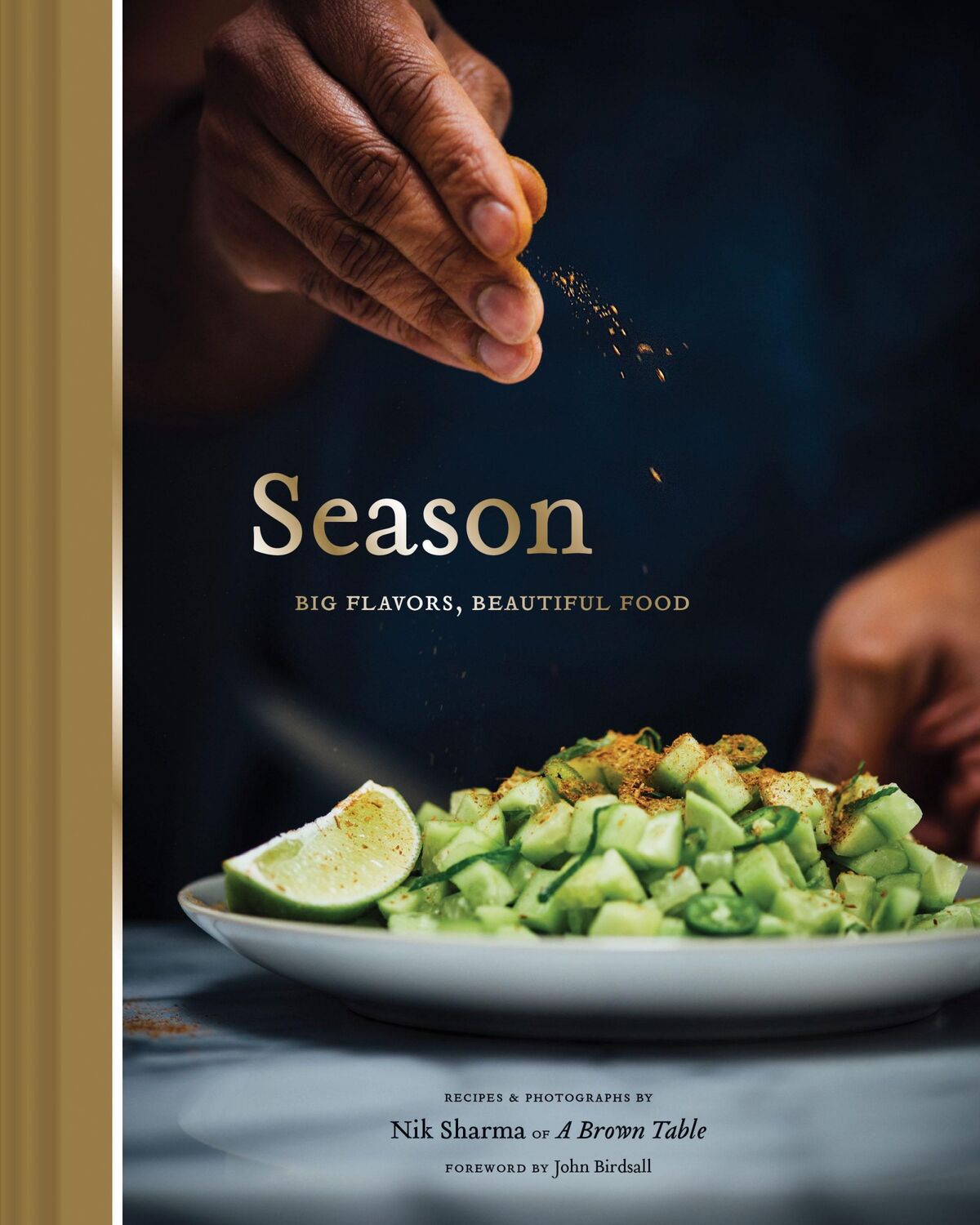 Cover: 9781452163994 | Season | Big Flavors, Beautiful Food | Nik Sharma | Buch | Gebunden