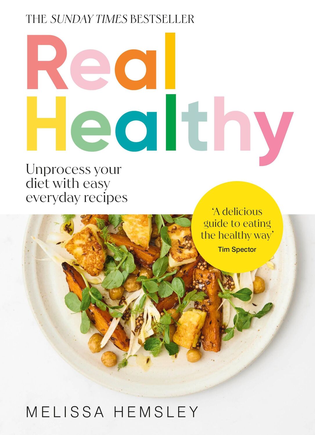 Cover: 9781529940251 | Real Healthy | Unprocess your diet with easy, everyday recipes | Buch