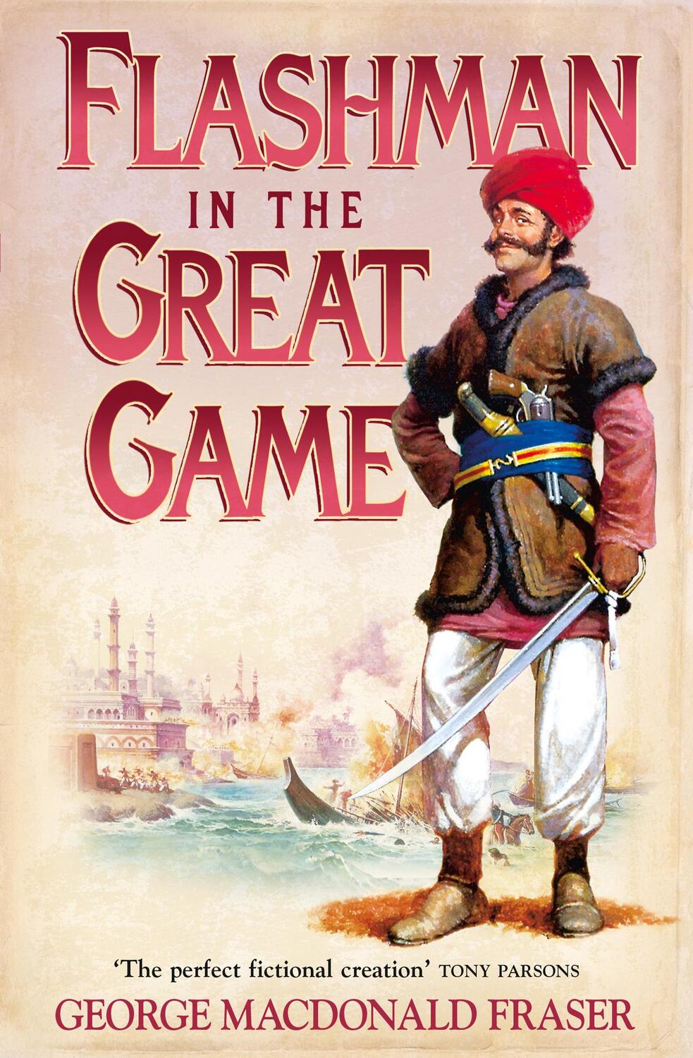 Cover: 9780007217199 | Flashman in the Great Game | George Macdonald Fraser | Taschenbuch