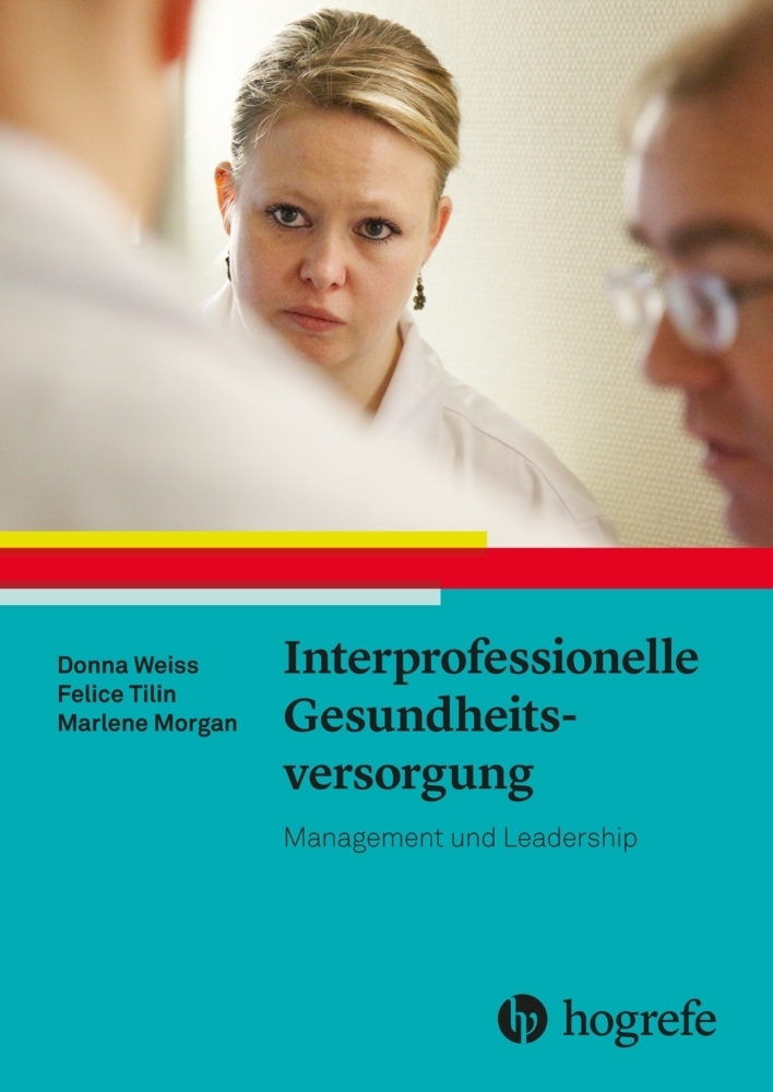 Cover: 9783456859736 | Interprofessionelle Gesundheitsversorgung | Management und Leadership