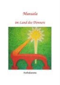 Cover: 9783833488795 | Manuela im Land des Donners | Anthakarana | Taschenbuch