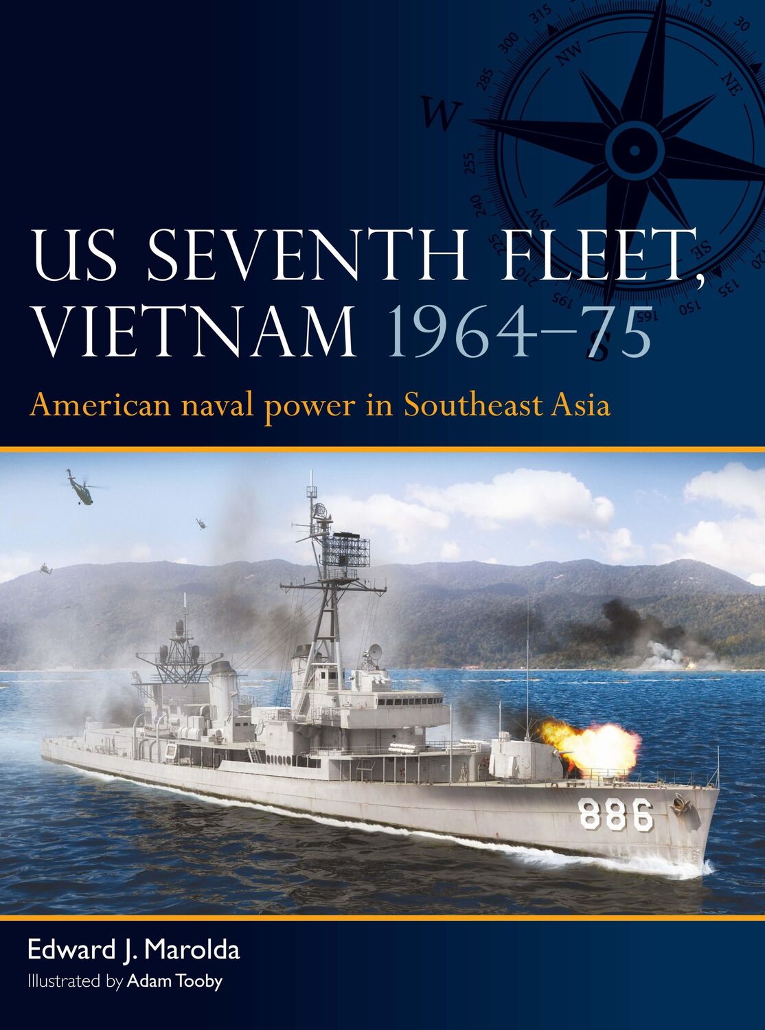 Cover: 9781472856814 | Us Seventh Fleet, Vietnam 1964-75 | Edward J Marolda | Taschenbuch