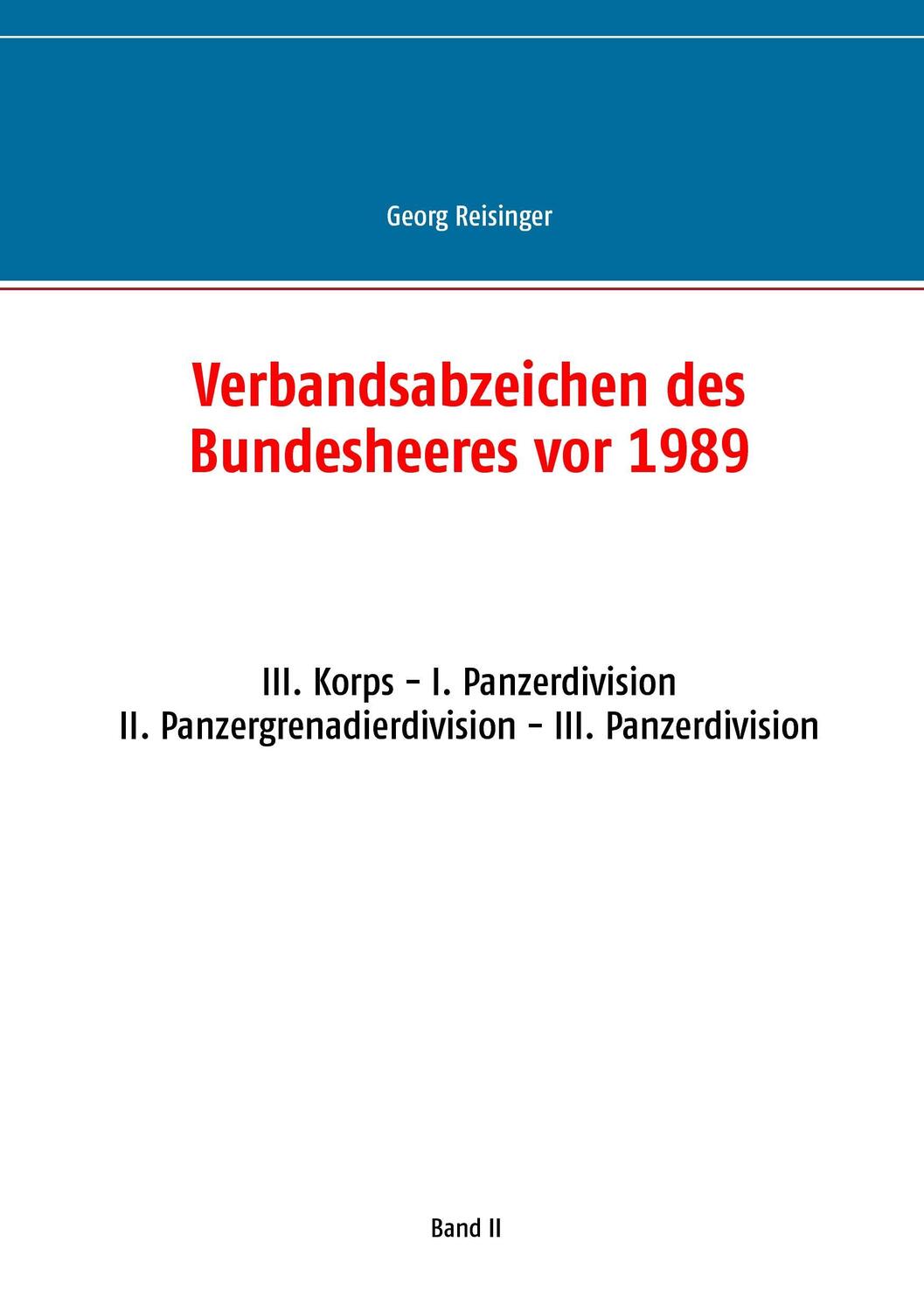 Cover: 9783744836081 | Verbandsabzeichen des Bundesheeres vor 1989 | Georg Reisinger | Buch