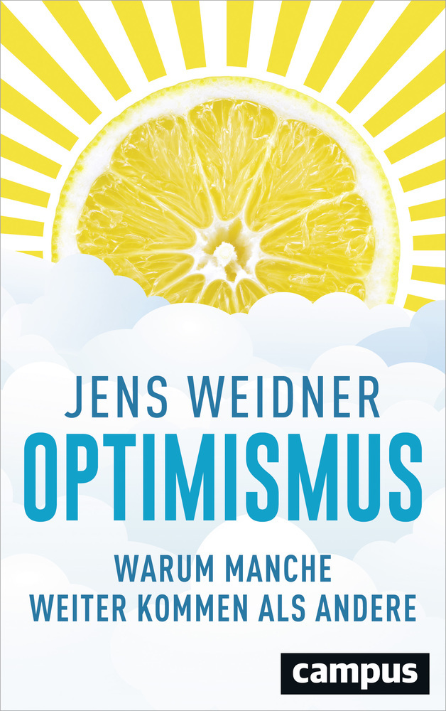 Cover: 9783593507415 | Optimismus | Warum manche weiter kommen als andere | Jens Weidner