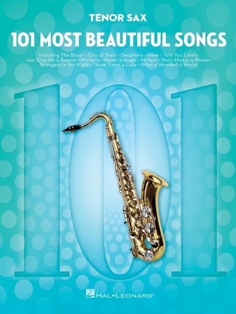 Cover: 9781540048226 | 101 Most Beautiful Songs for Tenor Sax | Hal Leonard Corp | Buch