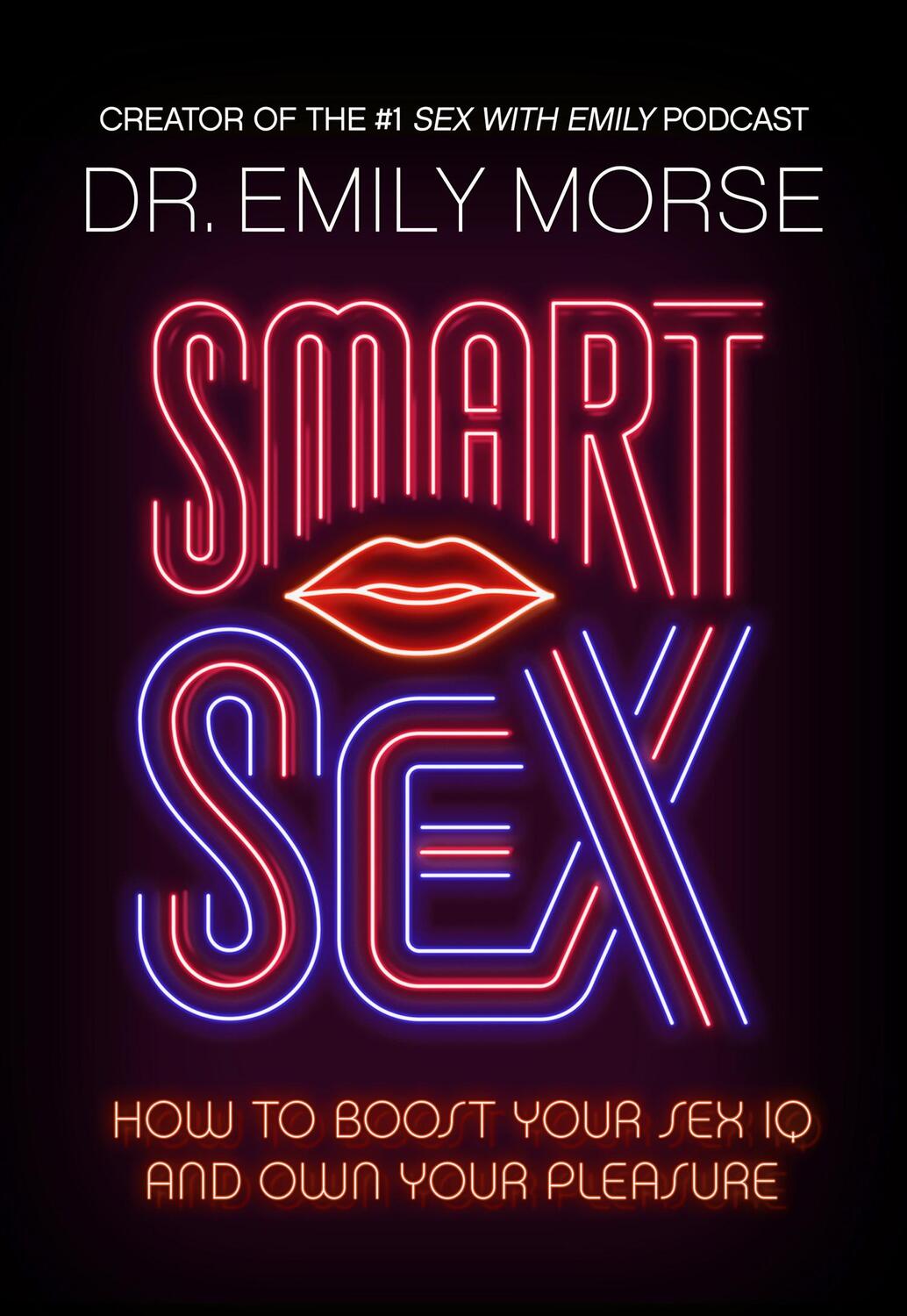 Cover: 9780008520571 | Smart Sex | Emily Morse | Buch | Gebunden | Englisch | 2023