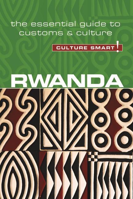 Cover: 9781857338799 | Rwanda - Culture Smart! | The Essential Guide to Customs &amp; Culture