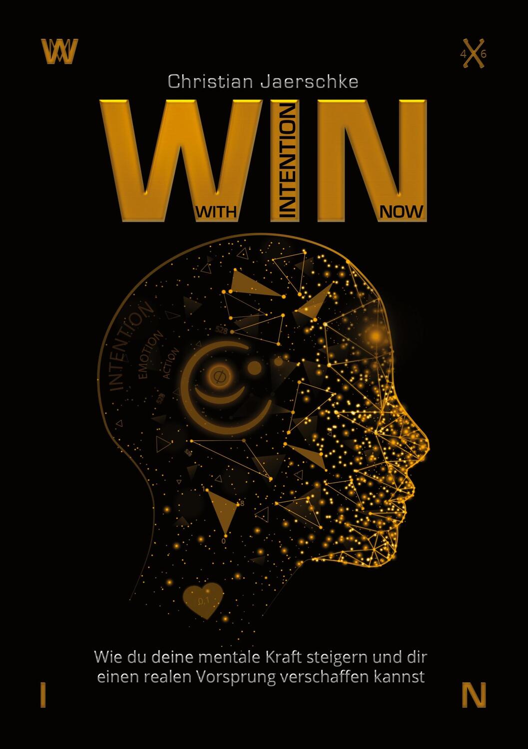 Cover: 9783347096639 | WIN - With Intention Now | Christian Jaerschke | Taschenbuch