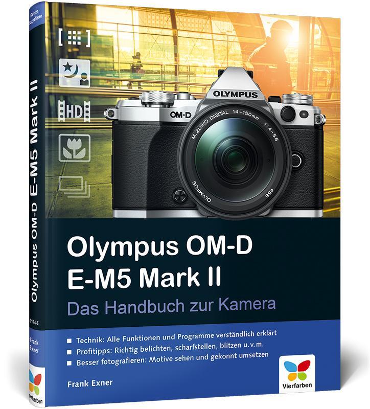 Cover: 9783842101746 | Olympus OM-D E-M5 Mark II | Frank Exner | Buch | 376 S. | Deutsch