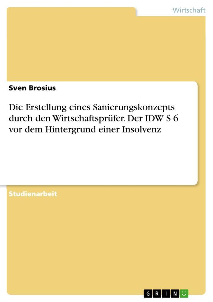 Cover: 9783668179950 | Die Erstellung eines Sanierungskonzepts durch den...