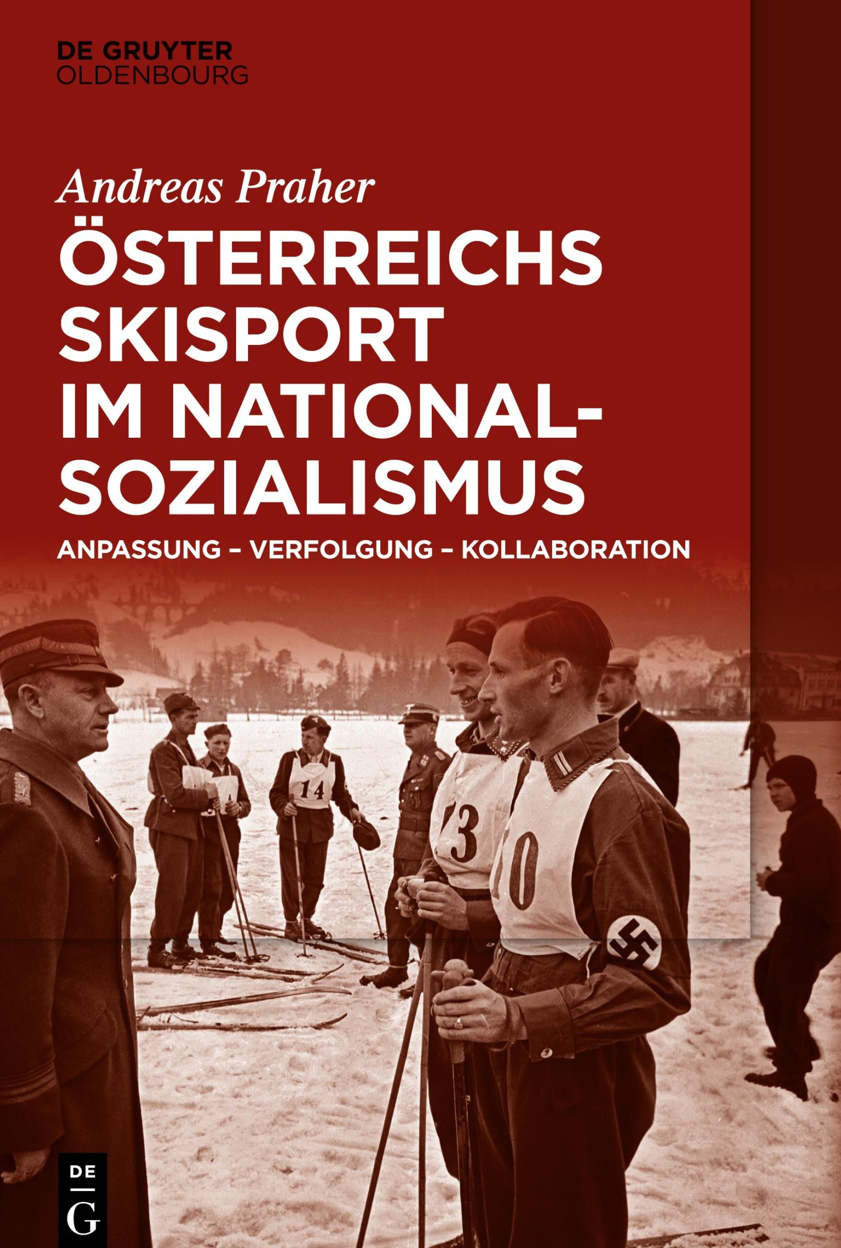 Cover: 9783110724103 | Österreichs Skisport im Nationalsozialismus | Andreas Praher | Buch