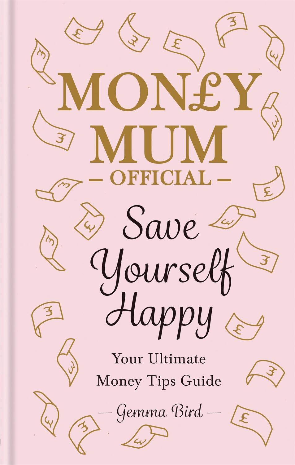 Cover: 9780600637349 | Money Mum Official: Save Yourself Happy | Gemma Bird | Buch | Gebunden