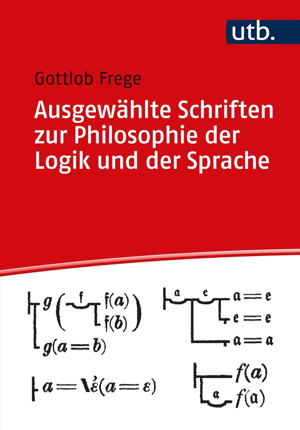 Cover: 9783825255909 | Ausgewählte Schriften zur Philosophie der Logik und der Sprache | Buch