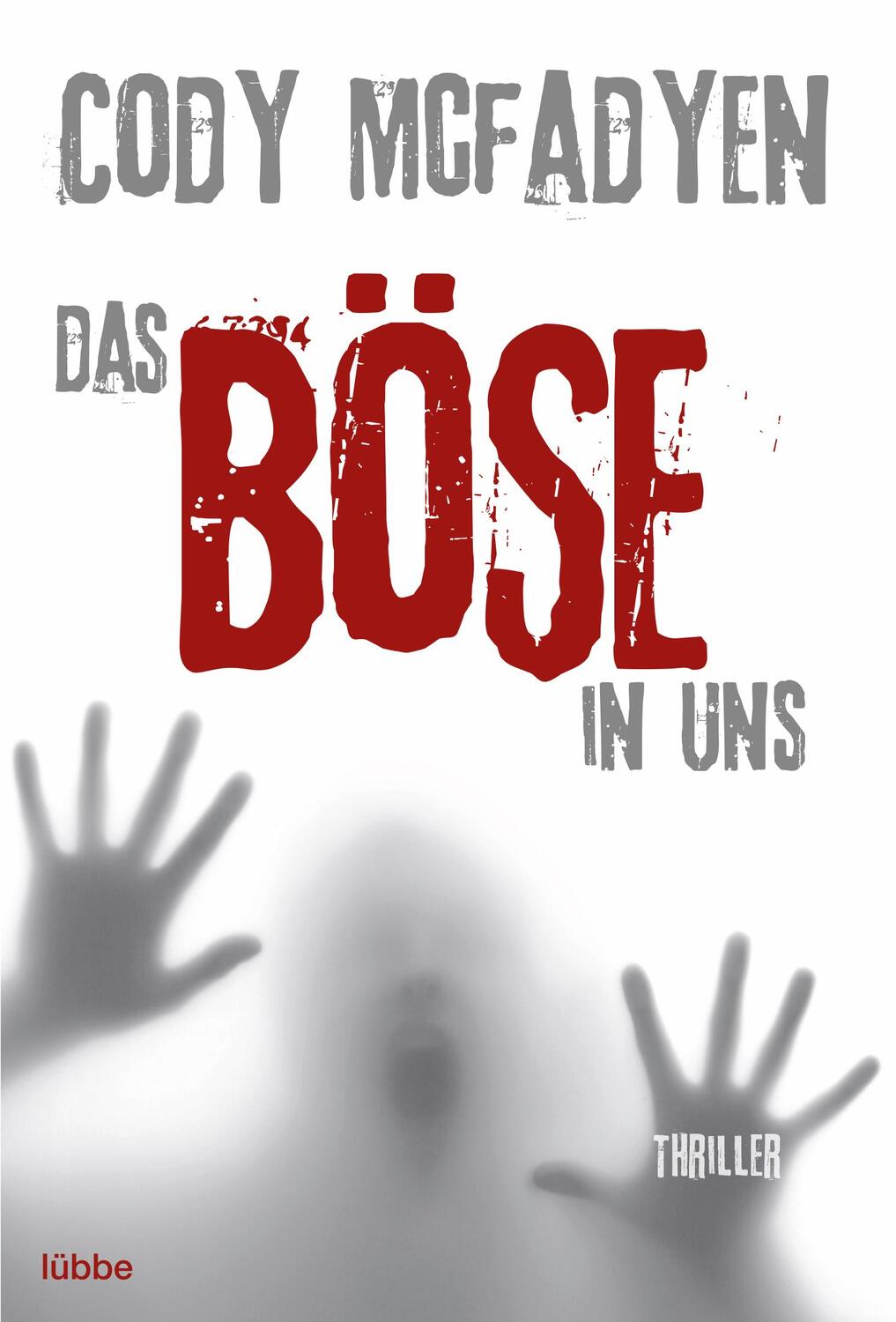 Cover: 9783404164219 | Das Böse in uns | Thriller | Cody McFadyen | Taschenbuch | 442 S.