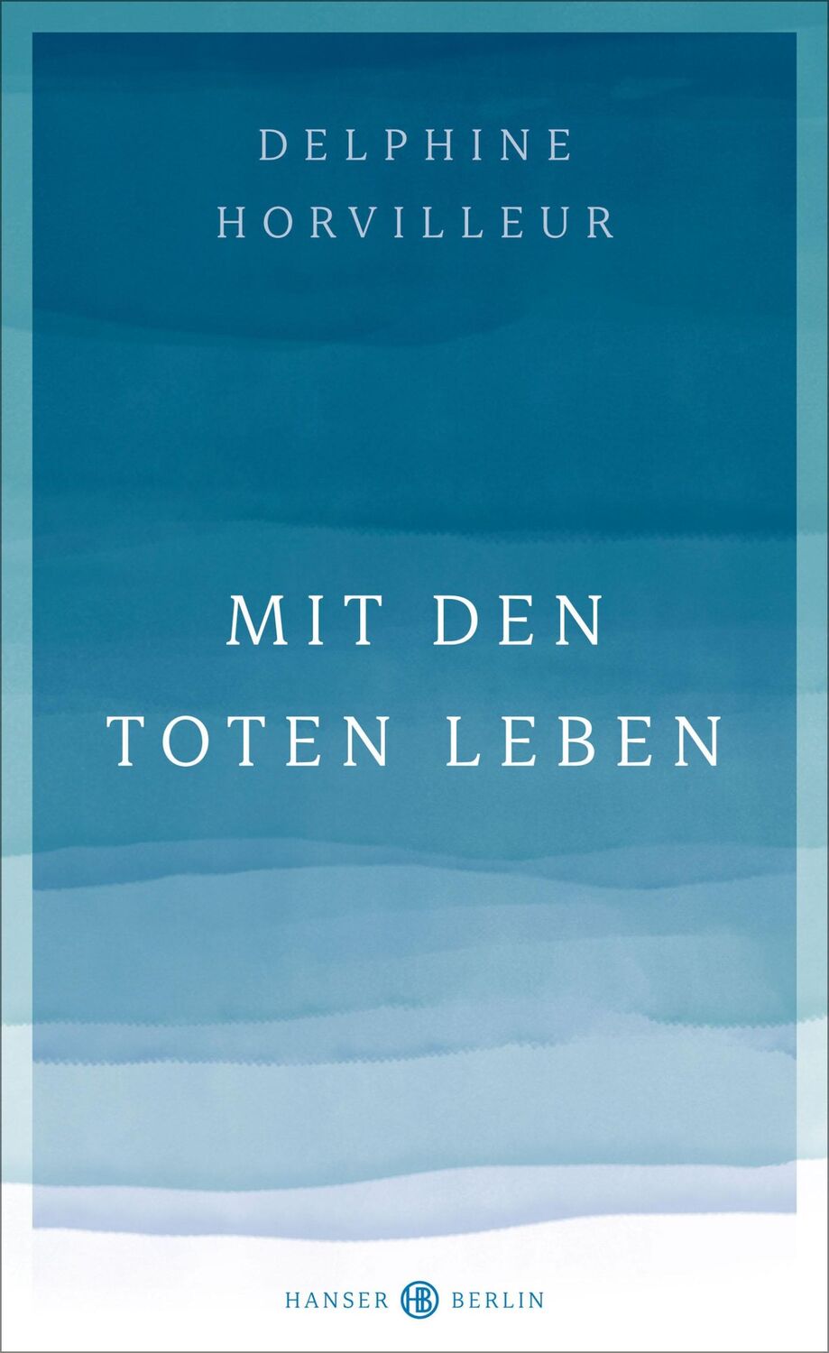 Cover: 9783446272293 | Mit den Toten leben | Delphine Horvilleur | Buch | 192 S. | Deutsch