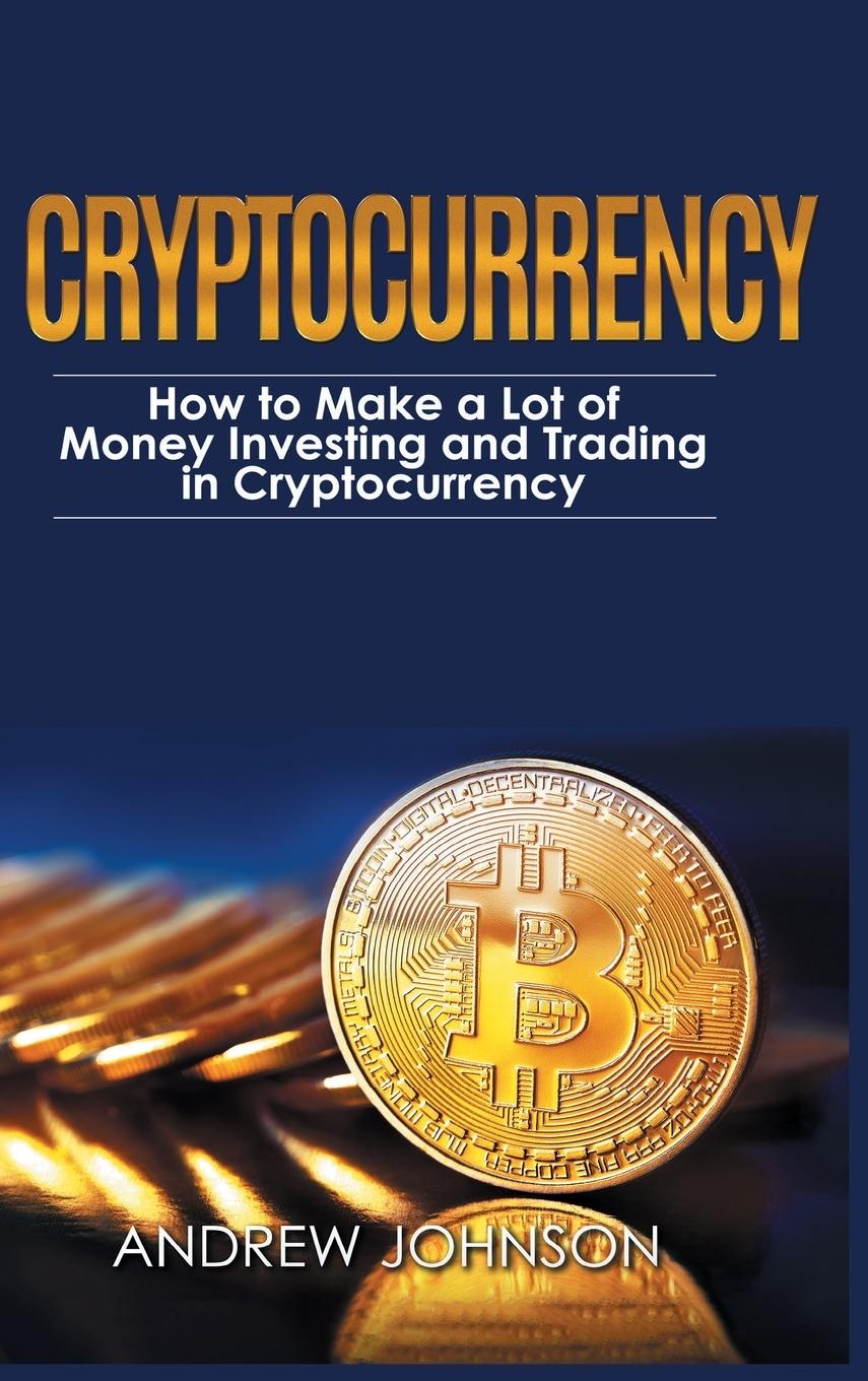 Cover: 9781914513336 | Cryptocurrency - Hardcover Version | Andrew Johnson | Buch | Englisch