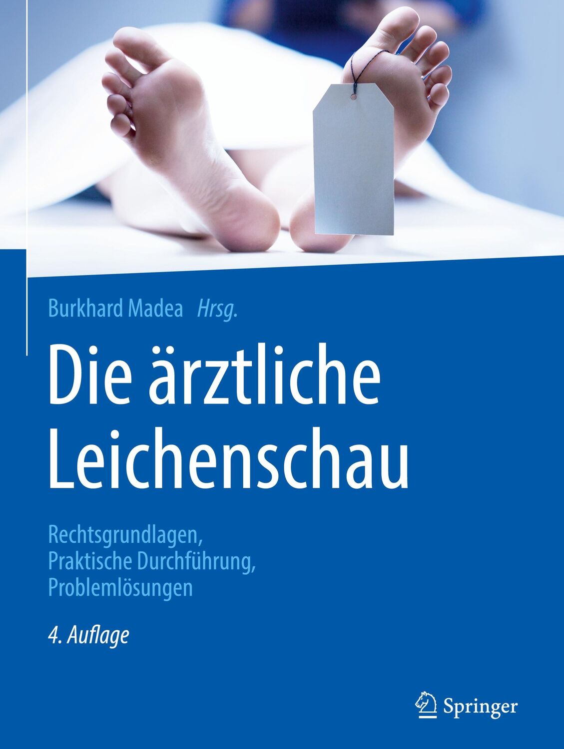 Cover: 9783662578414 | Die ärztliche Leichenschau | Burkhard Madea | Buch | XXIV | Deutsch