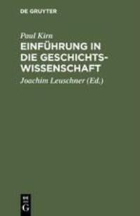 Cover: 9783110061017 | Einführung in die Geschichtswissenschaft | Paul Kirn | Buch | 134 S.