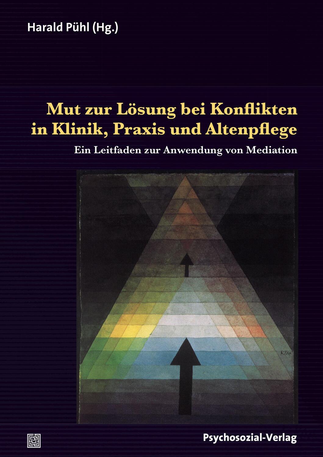 Cover: 9783837926248 | Mut zur Lösung bei Konflikten in Klinik, Praxis und Altenpflege | Pühl