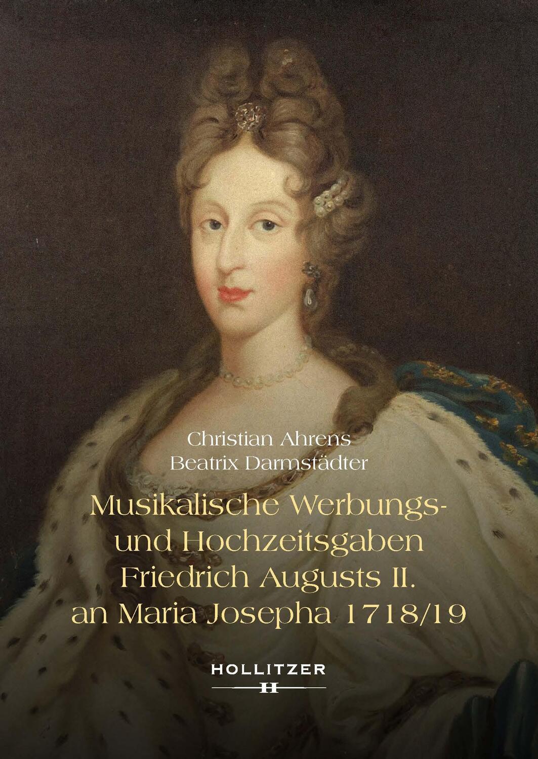 Cover: 9783990942635 | Musikalische Werbungs- und Hochzeitsgaben Friedrich Augusts II. an...