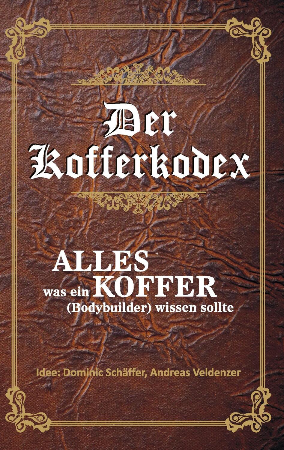 Cover: 9783734743658 | Der Kofferkodex | Alles was ein Koffer wissen sollte | Tim Schäffer