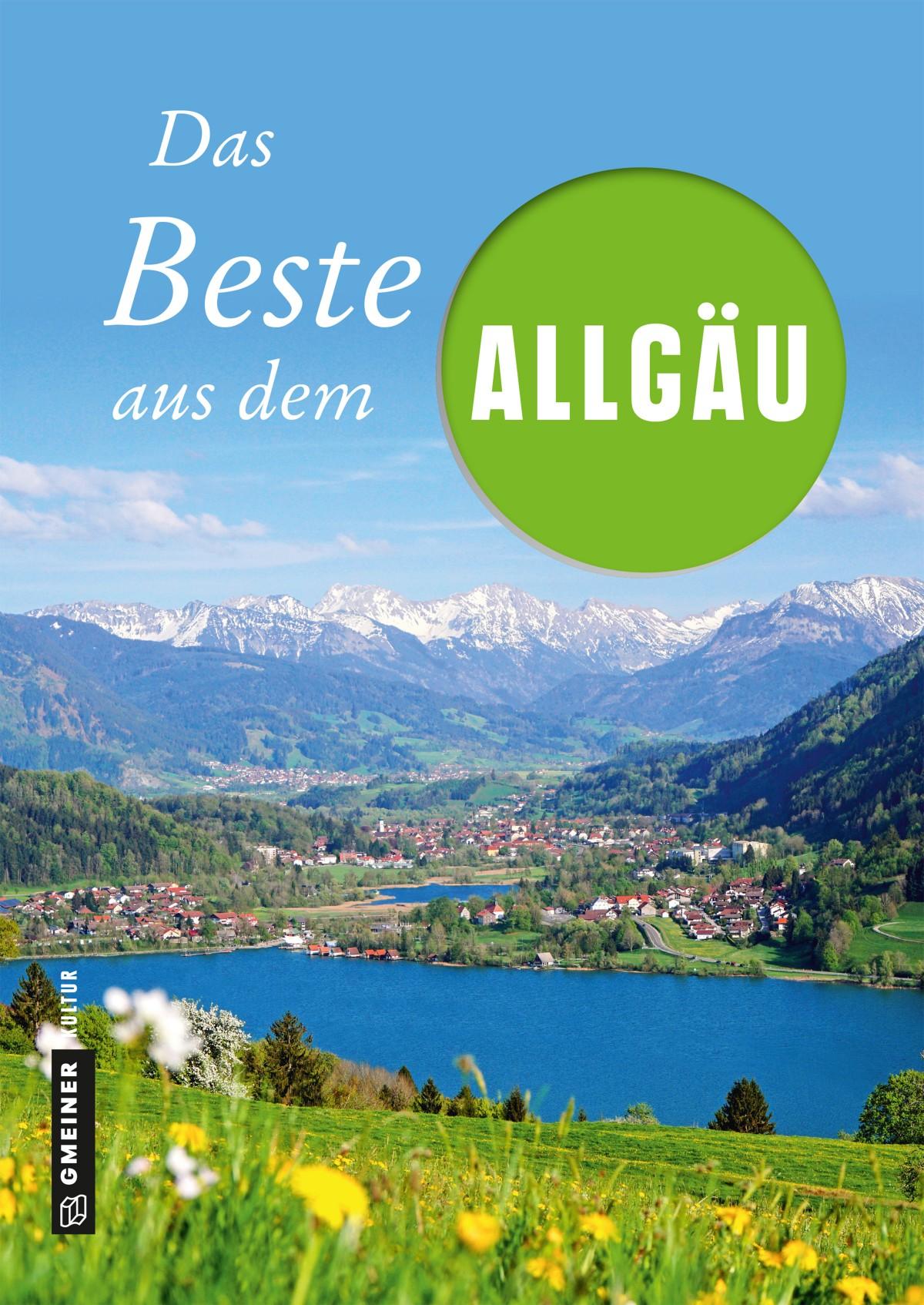 Cover: 9783839225271 | Das Beste aus dem Allgäu | Marko Roeske (u. a.) | Buch | 256 S. | 2019