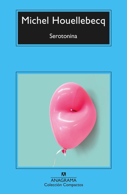 Cover: 9788433961358 | Serotonina | Taschenbuch | Spanisch | Editorial Anagrama S.A.