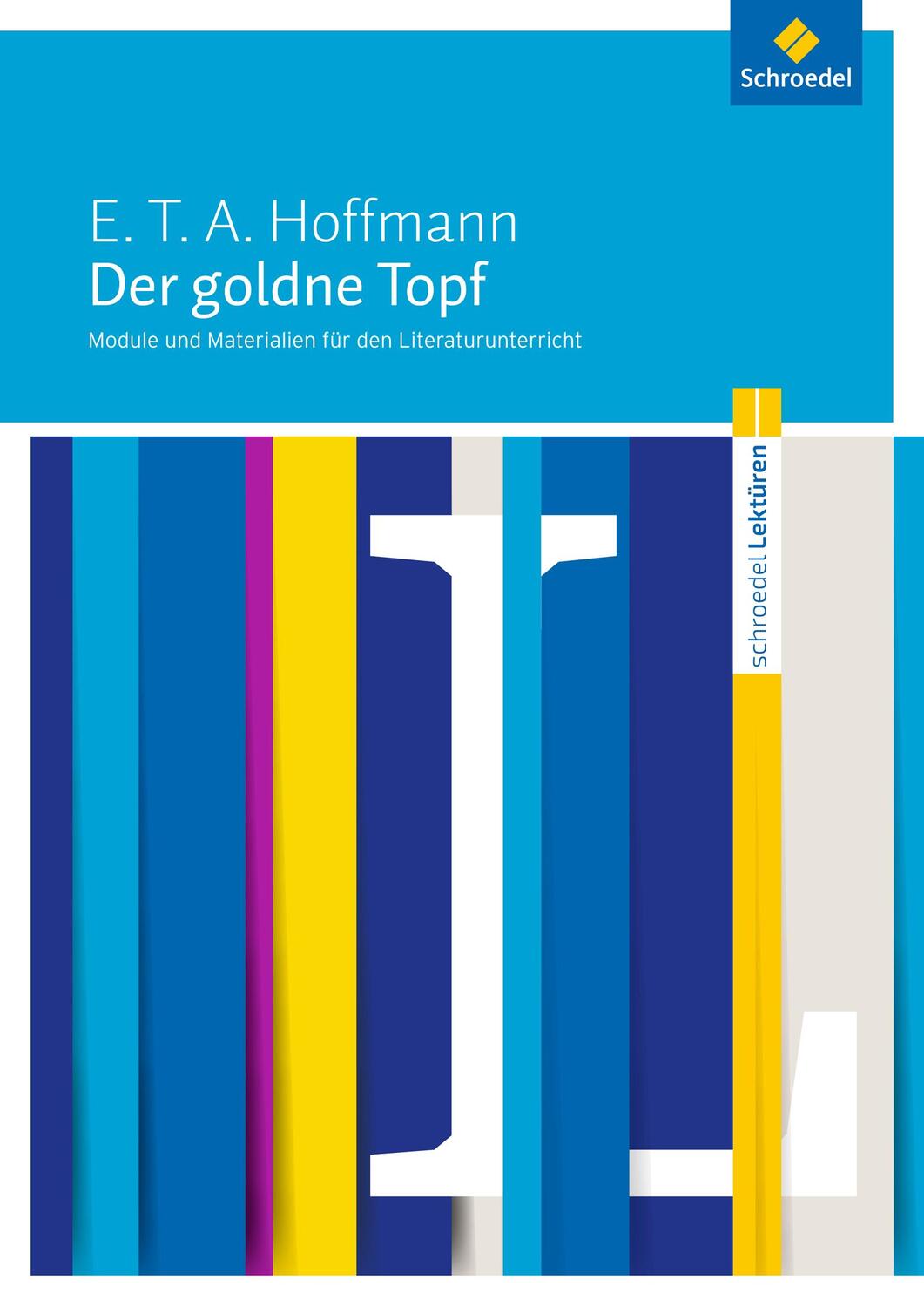 Cover: 9783507699946 | E. T. A. Hoffmann: Der goldne Topf | Luzia Scheuringer-Hillus | Buch