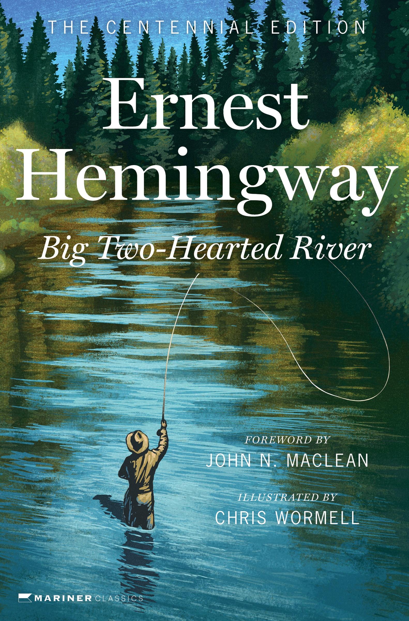 Cover: 9780063297494 | Big Two-Hearted River | The Centennial Edition | Ernest Hemingway