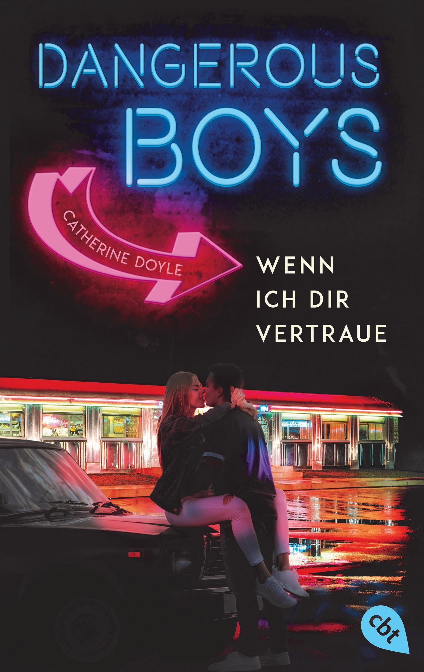 Cover: 9783570313152 | Dangerous Boys - Wenn ich dir vertraue | Catherine Doyle | Taschenbuch